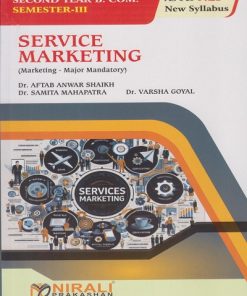 SERVICE MARKETING for SPPU SY BCom Semester 3 | Prof. Dr. Aftab Anwar Shaikh, Dr. Samita Mahapatra, Dr. Varsha Goyal | Nirali Prakashan