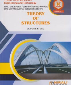THEORY OF STRUCTURES (S. I. UNITS) (COURSE CODE : 315313) for MSBTE K Scheme Semester 5 Third Year Diploma in Civil Engineering | Dr. Sunil S. Deo | Nirali Prakashan