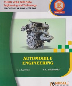 AUTOMOBILE ENGINEERING (COURSE CODE : 315372) for MSBTE K Scheme Semester 5 Third Year Diploma In Mechanical Engineering | S. L. GAVHALE, N. R. CHOUDHARY | Nirali Prakashan