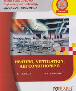 HEATING, VENTILATION, AIR CONDITIONING (315373) For MSBTE K Scheme Semester 5 Third Year Diploma Course In Mechanical Engineering | S.L. Gavhale, N.R. Choudhary | Nirali Prakashan