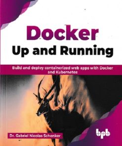 DOCKER UP AND RUNNING | DR GABRIL NICOLAS SCHENKER | BPB