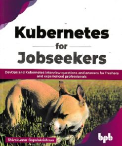 KUBERNETS FOR JOBSEEKERS | SHIVAKUMAR GOPALAKRISHNAN | BPB
