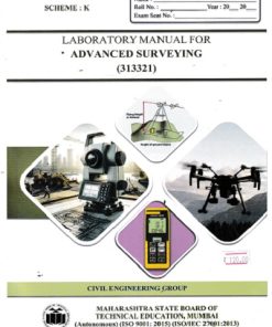 LABORATORY MANUAL FOR ADVANCED SURVEYING (313321) | MAHARASHTRA STATE BOARD