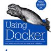 USING DOCKER | ADRIAN MOUAT | SHROFF