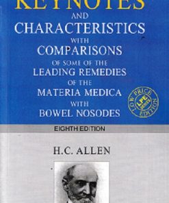 Keynotes And Characteristics With Comparisons Of Some Of The Leading Remedies Of The Materia Medica With Bowel Nosodes | H. C. Allen | B. Jain Publishers