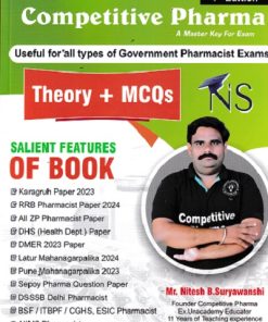 COMPETITIVE PHARMA USEFULL FOR ALL TYPES OF GOVERNMENT PHARMACIST EXAMS THEORY + MCQS | NITESH SURYAWANSHI | RADICAL PUBLICATION