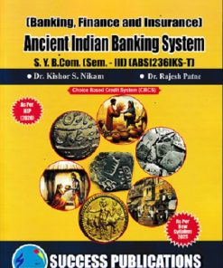 BANKING FINANCE AND INSURANCE ANCIENT INDIAN BANKING SYSTEM  SY B.COM SEM 3 ABSI236IKS-T | DR KISHOR S NIKAM | SUCCESS