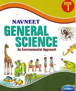 GENERAL SCIENCE AN ENVIRONMENTAL APPROACH 1 | NAVNEET
