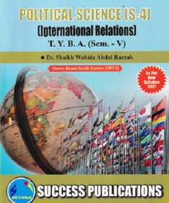 POLITICAL SCIENCE S-4 INTERNATIONAL RELATIONS TYBA SEM 5 | DR SHAILA RAZZAK | SUCCESS