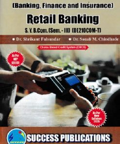 BANKING FINANCE AND INSURANCE RETAIL BANKING SY B.COM SEM 3 OE210COM-T | DR SHRIKANT FULSUNDER | SUCCESS