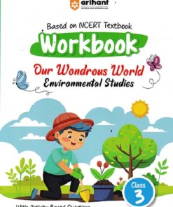 WORKBOOK OUR WONDROUS WORLD ENVIRONMENTAL STUDIES CLASS 3 | ARIHANT