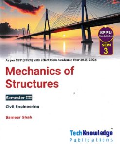 MECHANICS OF STRUCTURES For SPPU Semester 3 | SAMEER SHAH | TECHKNOWLEDGE