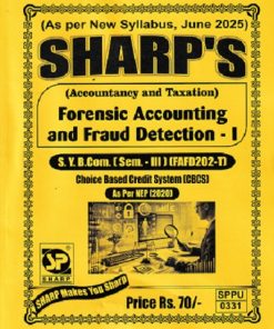 FORENSIC ACCOUNTING AND FRAUD DETECTION-1 SY B.COM SEM 3 FAFD202-T | SHARP