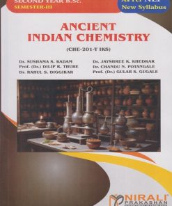 ANCIENT INDIAN CHEMISTRY (CHE-201-T IKS) for SY BSc Semester 3 | Dr. Sushama S. Kadam | Nirali Prakashan