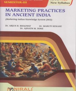 MARKETING PRACTICES IN ANCIENT INDIA for SPPU SY BCom Semester 3 | Dr. Arjun B. Bhagwat, Dr. Maruti A. Kekane, Dr. Ajinath M. Doke | Nirali Prakashan