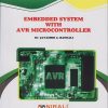 EMBEDDED SYSTEM WITH AVR MICROCONTROLLER For SY BSc Computer Science Semester 3 | Dr. Jayashri A. Bangali | Nirali Prakashan