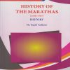 HISTORY OF THE MARATHAS (1630-1707) History for SY BA Semester 3 | Ms Rupali Kulkarni | Nirali Prakashan