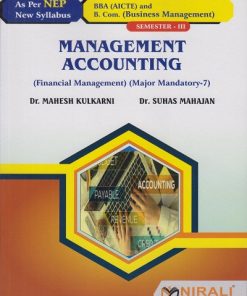 MANAGEMENT ACCOUNTING for SY BBA (AICTE) and BCom (Business Management) Semester 3 | Dr. Mahesh Kulkarni, Dr. Suhas Mahajan | Nirali Prakashan