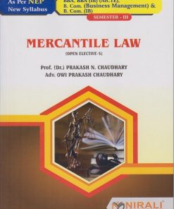MERCANTILE LAW for SY BBA, BBA (IB) (AICTE) Semester 3 | Prof. (Dr.) Prakash N. Chaudhary, Adv. Owi Prakash Chaudhary | Nirali Prakashan