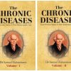 The Chronic Diseases Their Peculiar Nature & Their Homoeopathic Cure Vol I And II Set | Dr Samuel Hahnemann | B. Jain Publishers