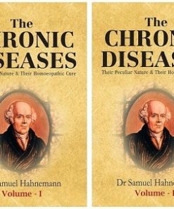 The Chronic Diseases Their Peculiar Nature & Their Homoeopathic Cure Vol I And II Set | Dr Samuel Hahnemann | B. Jain Publishers