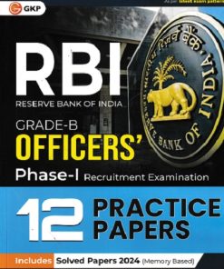 RBI 2025: Grade-B Officers Phase-1 12 Practice Papers | Includes Solved Papers 2024 (Memory Based) | GKP
