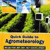 Quick Guide to Agrometeorology : MCQs For JRF, SRF, NET EXCELLENCE |  Trisha Manna, Anita Hansda | Jain Brothers