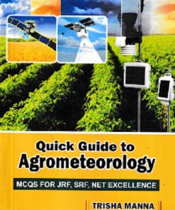 Quick Guide to Agrometeorology : MCQs For JRF, SRF, NET EXCELLENCE |  Trisha Manna, Anita Hansda | Jain Brothers