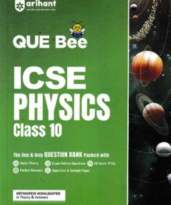 ICSE QUE Bee Physics Class 10 Exam 2026  | ARIHANT