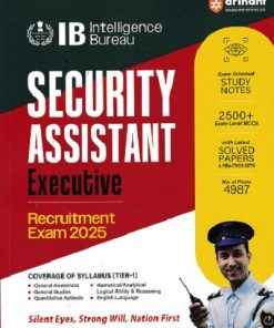 IB (Intelligence Bureau) Security Assistant (Executive) Recruitment Exam 2025 Study Guide | Study Notes, 2500+ MCQs with Latest Solved Papers & Practice Sets | ARIHANT