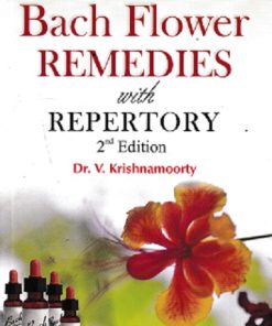 Beginners Guide Bach Flower Remedies With Repertory | Krishnamoorty V | BJAIN