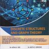 DISCRETE STRUCTURES AND GRAPH THEORY for MU Semester 3 Second Year (SE) Degree in Computer Engineering | Dr. Latha K. Iyer, Dr. Neeta D. Kankane | Nirali Prakashan