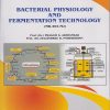 BACTERIAL PHYSIOLOGY AND FERMENTATION TECHNOLOGY (MB-202-MJ) for SY BSc Semester 3 | Prof. (Dr.) Pragati S. Abhyankar, Prof. (Dr.) Rajashree B. Patwardhan | Nirali Prakashan