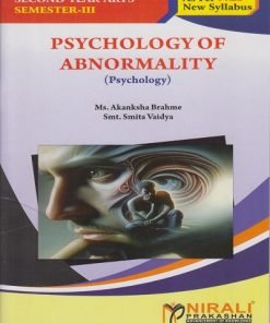 PSYCHOLOGY OF ABNORMALITY (Psychology) for SY BA Semester 3 | Ms. Akanksha Brahme, Smt. Smita Vaidya | Nirali Prakashan