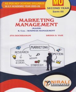MARKETING MANAGEMENT (Major) for MU SY BCom Semester 3 | Jiya Rochiramani, Diksha D. Vaje | Nirali Prakashan