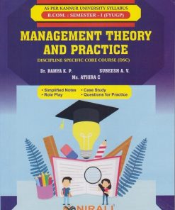 MANAGEMENT THEORY AND PRACTICE for Kannur University BCom Semester 1 | Dr. Ramya K.P., Subeesh A.V., Ms. Athira C. | Nirali Prakashan