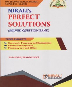 NIRALI's PERFECT SOLUTIONS (Solved Question Bank) for Second Year D Pharm | Basawaraj Bendegumble | Nirali Prakashan