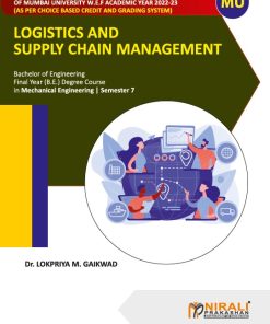 LOGISTICS AND SUPPLY CHAIN MANAGEMENT (Final Year (B.E.) Degree in Mechanical Engineering - Semester 7 [MU])