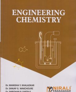 ENGINEERING CHEMISTRY | Dr. Manisha Y. Khaladkar, Dr. Sanjay G. Wakchoure, Dr. Shridhar P. Saptale | Nirali Prakashan