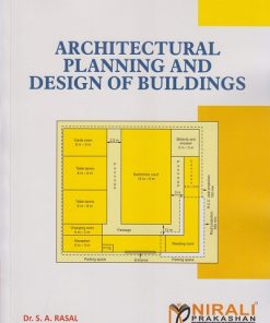 ARCHITECTURAL PLANNING AND DESIGN OF BUILDINGS | Dr. S.A. Rasal | Nirali Prakashan