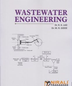 WASTEWATER ENGINEERING | Dr. R.K. Lad, Dr. M.R. Gidde | Nirali Prakashan