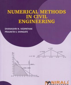NUMERICAL METHODS IN CIVIL ENGINEERING | Dhanashri N. Vedpathak, Prajakta S. Shingate | Nirali Prakashan