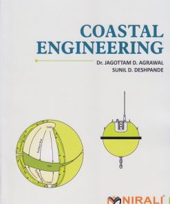 COASTAL ENGINEERING | Dr. Jagottam D. Agrawal, Sunil D. Deshpande | Nirali Prakashan