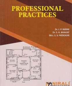 PROFESSIONAL PRACTICES | Dr. J.P. Nayak, Dr. S.R. Bhagat, Mrs. S.V. Pataskar | Nirali Prakashan