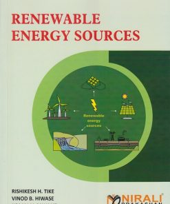 RENEWABLE ENERGY SOURCES | Rishikesh H. Tike, Vinod B. Hiwase, Komal V. Sawant | Nirali Prakashan