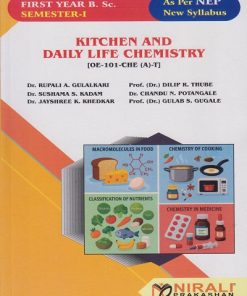 KITCHEN AND DAILY LIFE CHEMISTRY for FY BSc Semester 1 | Dr. Rupali A. Gulalkari | Nirali Prakashan