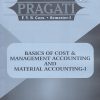 PRAGATI BASICS OF COST AND MANAGEMENT ACCOUNTING AND MATERIAL ACCOUNTING 1 for FY BCom Semester 1 | Pragati Books