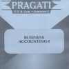 PRAGATI BUSINESS ACCOUNTING 1 for FY BCom Semester 1 | Pragati Books