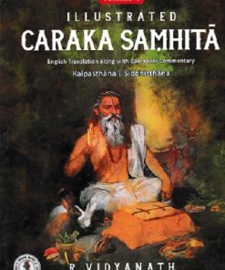 ILLUSTRATED CARAKA SAMHITA VOL 5 | R. VIDYANATH | चौखम्बा प्रकाशन (Chaukhamba Prakashan)