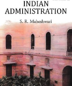 INDIAN ADMINISTRATION | S R MAHESHWARI | Orient BlackSwan